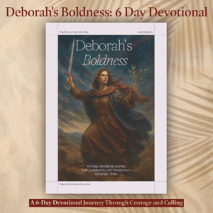 Deborah’s Boldness Devotional: A 6-Day Journey of Faithful Leadership